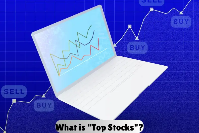 what is top stocks